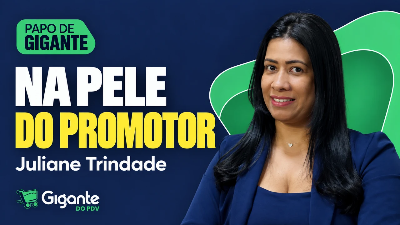 Papo de Gigante com Juliane Trindade: NA PELE DO PROMOTOR